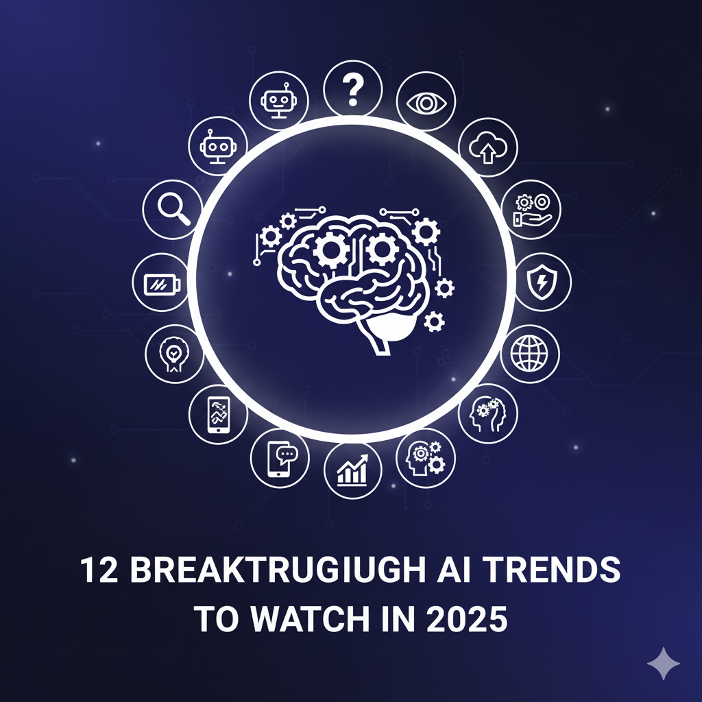 12 Breakthrough AI Trends to Watch in 2025 - AI | NextPing Tech News
